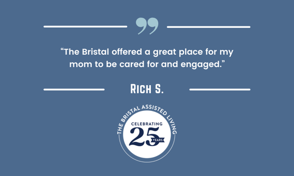 25 for 25 Testimonials Rich S -- The Bristal Assisted Living