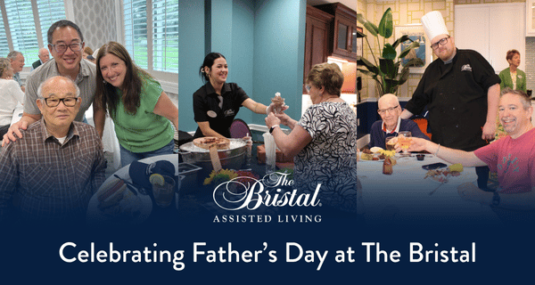 Celebrating Father's Day at The Bristal communities