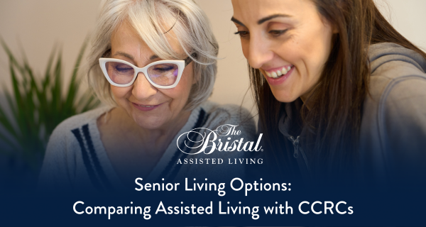Senior Living Options - Senior and adult daughter discuss The Bristal Assisted Living and how it compares to a CCRC