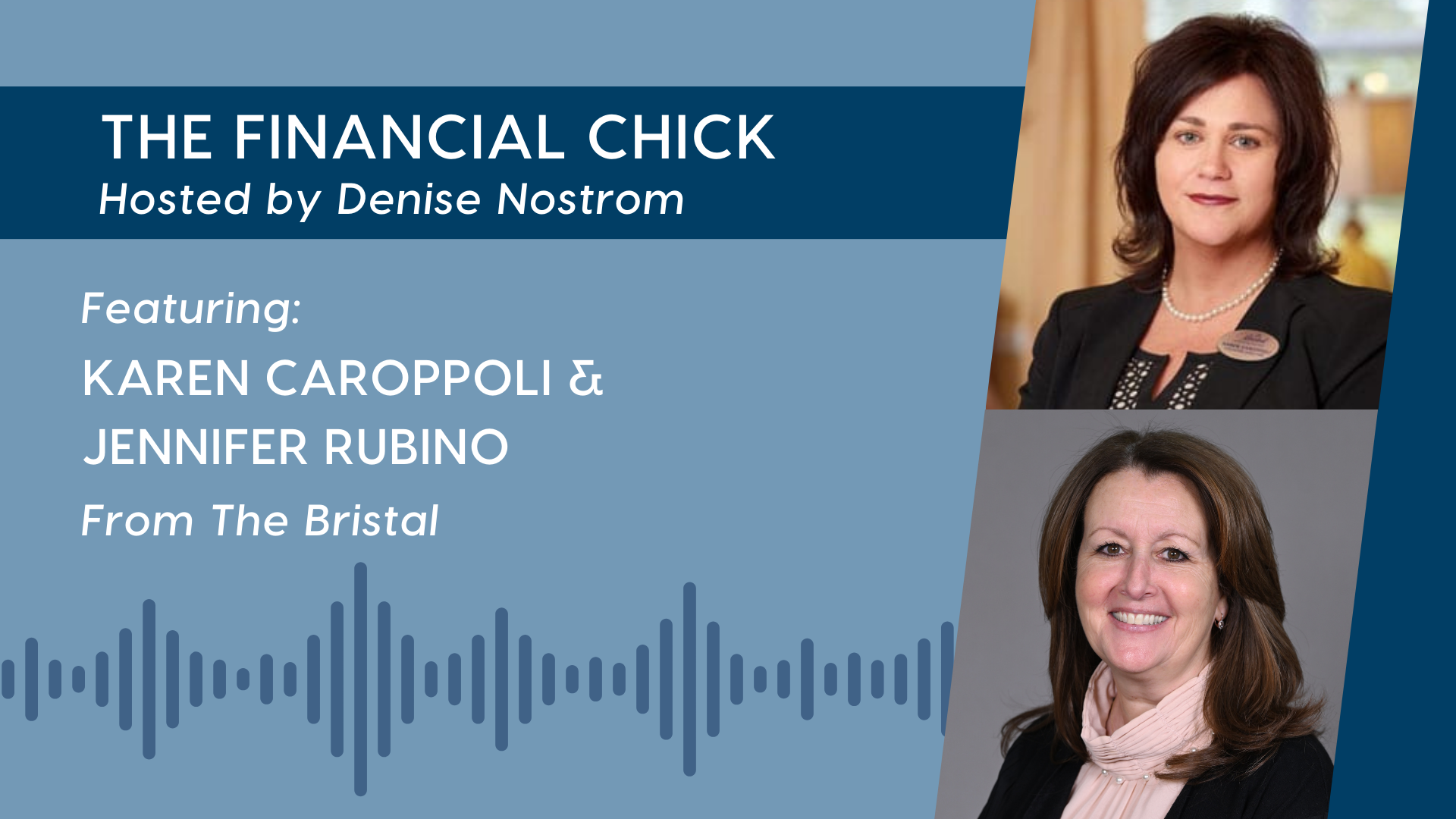 Image featuring Karen Caroppoli and Jennifer Rubino from The Bristal at Mount Sinai appearing on Radio Program The Financial Chick